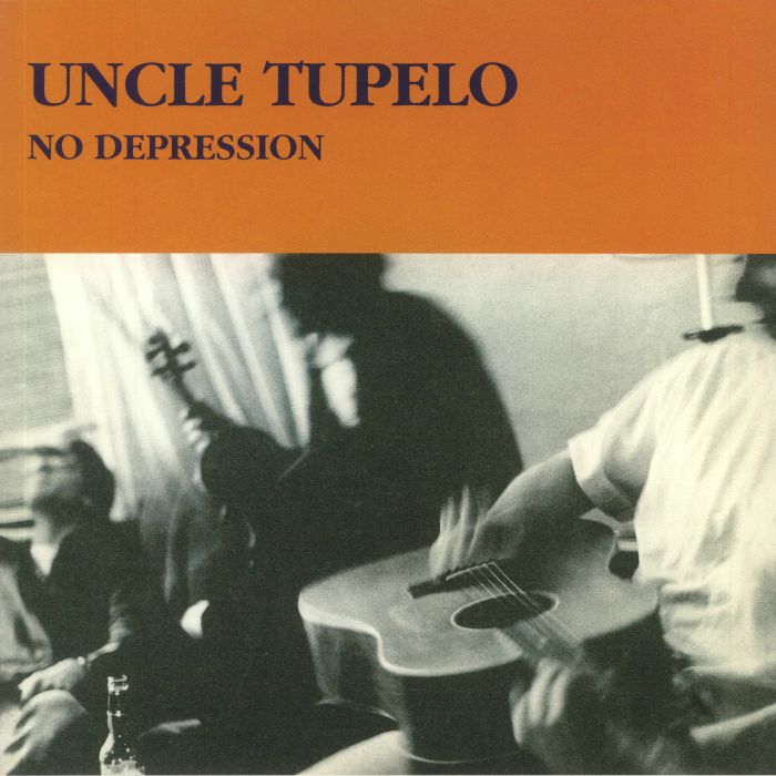 Uncle Tupelo No Depression