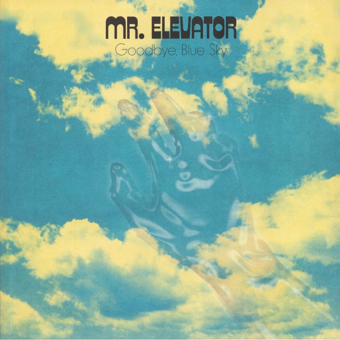 Mr Elevator Goodbye Blue Sky