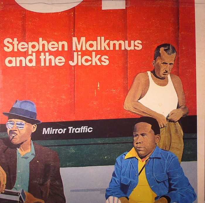 Stephen Malkmus and The Jicks Mirror Traffic
