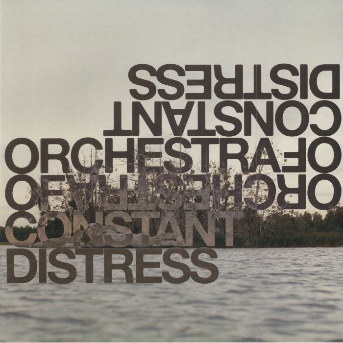 Orchestra Of Constant Distress Distress Test