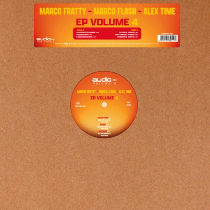 Marco Fratty | Marco Flash | Alex Time – EP Volume 4 vinyl cover