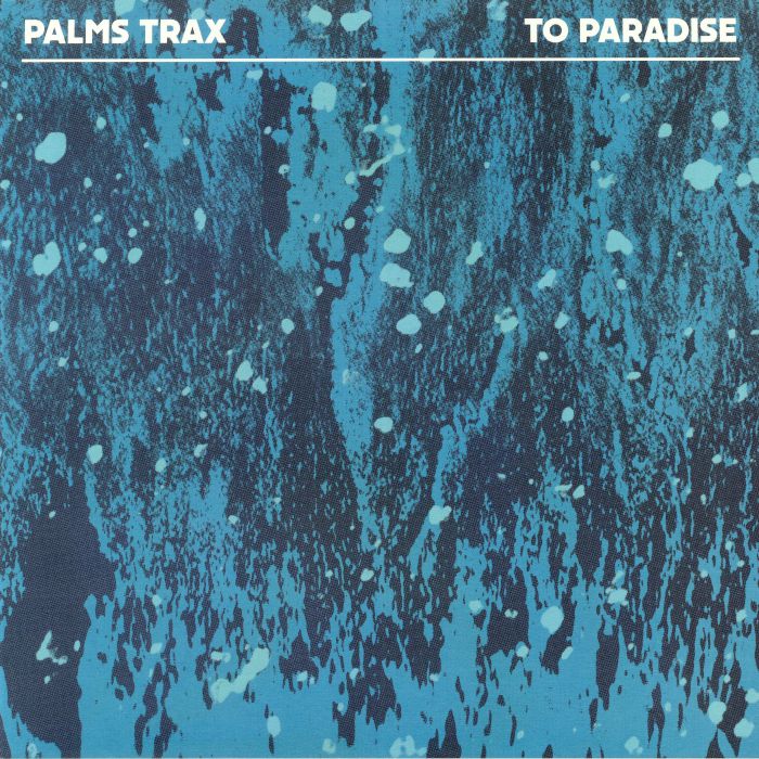 Palms Trax To Paradise