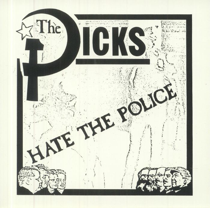 The Dicks Hate The Police