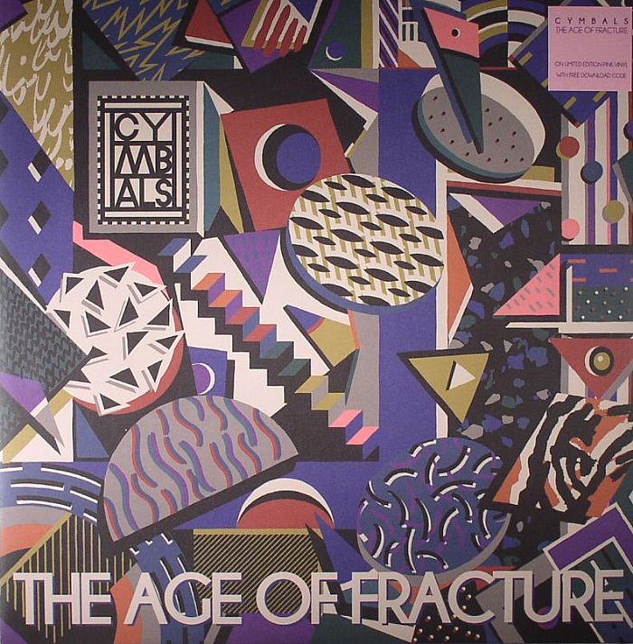 Cymbals The Age Of Fracture
