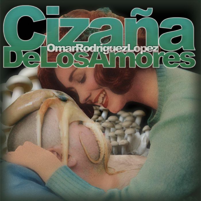 Omar Rodriguez Lopez Cizana De Los Amores