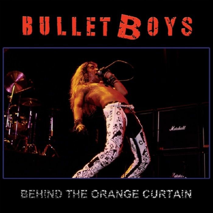 Bulletboys Behind The Orange Curtain