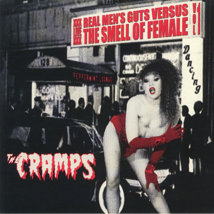 The Cramps Real Mens Guts Versus The Smell Of Female Vol 1