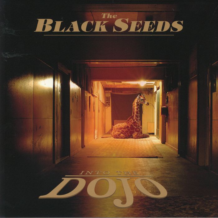 The Black Seeds Into The Dojo