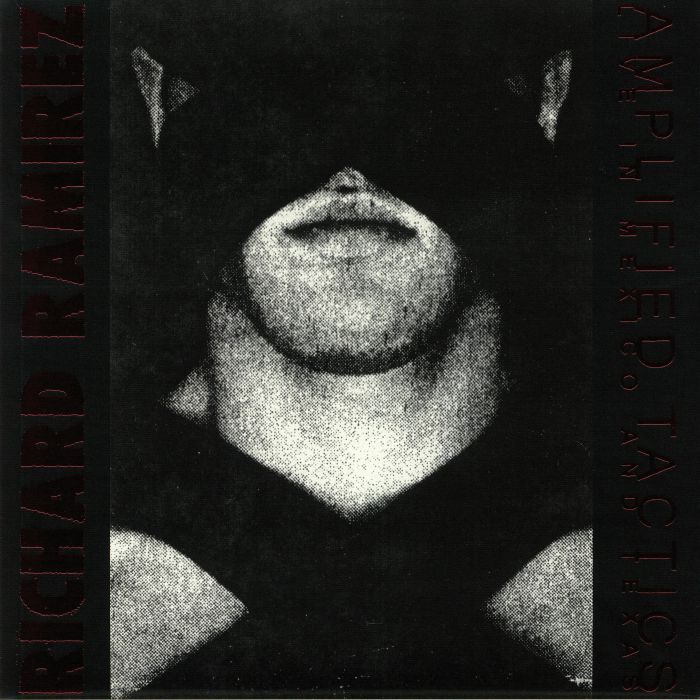 Richard Ramirez – Amplified Tactics: Live In Mexico and Texas vinyl cover
