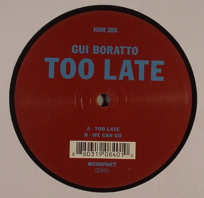 Gui Boratto Too Late