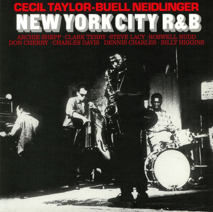 Cecil Taylor | Buell Neidlinger New York City R&B