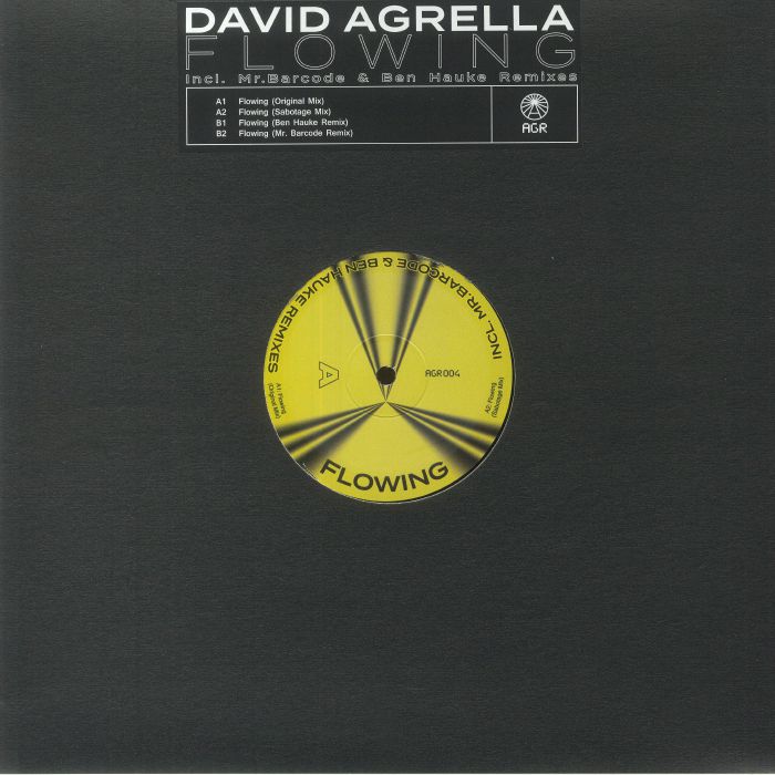 David Agrella Flowing (feat Sabotage/Ben Hauke/Mr Barcode mixes)