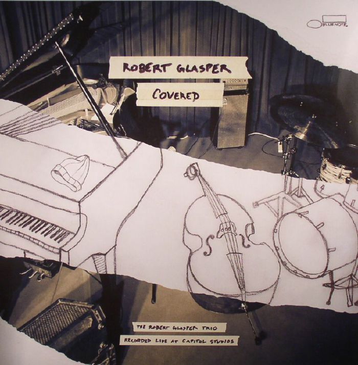 Robert Glasper Covered: The Robert Glasper Trio Recorded Live At Capitol Studios