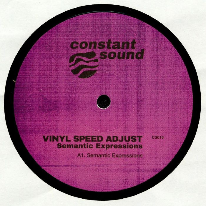 Vinyl Speed Adjust Semantic Expressions (Mike Shannon and DoubtingThomas mixes)