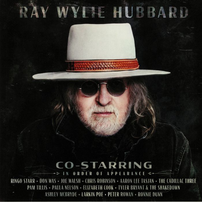Ray Wylie Hubbard Co Starring