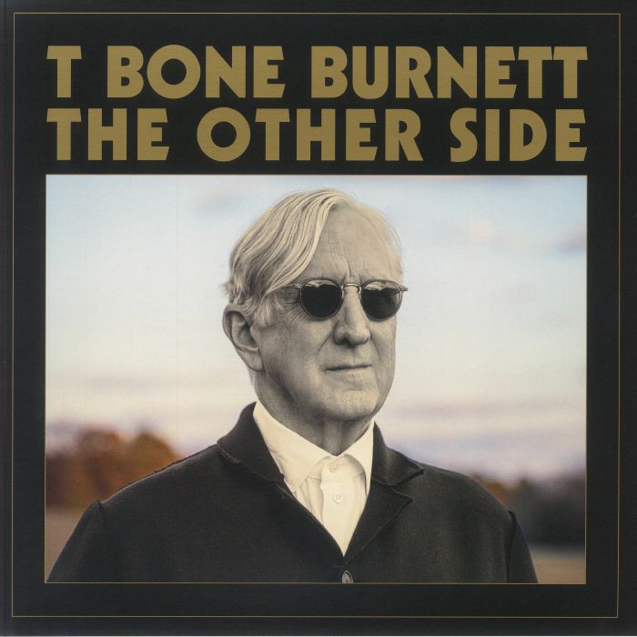 T Bone Burnett The Other Side