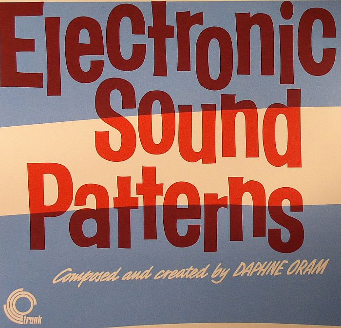 Daphne Oram | Tom Dissevelt Electronic Sound Patterns