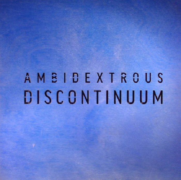 Ambidextrous Discontinuum (Deluxe Edition)
