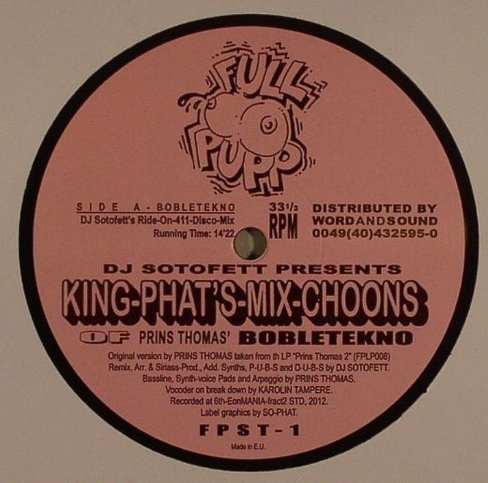 Prins Thomas DJ Sotofett Presents King Phats Mix Choons: Bobletekno (DJ Sotofetts mixes)