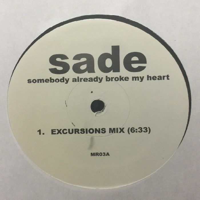 Sade Somebody Already Broke My Heart (Excursions mix)