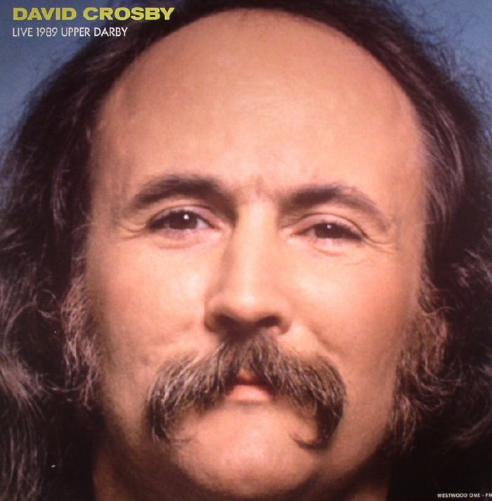 David Crosby Live 1989 Upper Darby