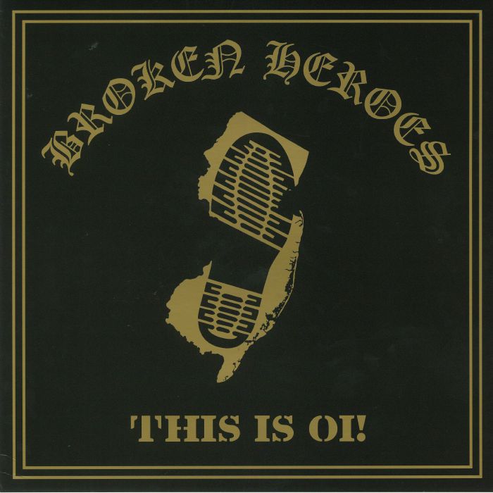 Broken Heroes This Is Oi!