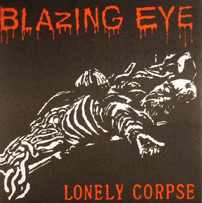 Blazing Eye Lonely Corpse