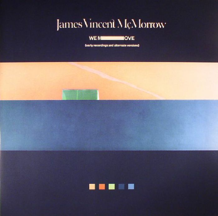 James Vincent Mcmorrow We Move: Early Recordings and Alternate Versions