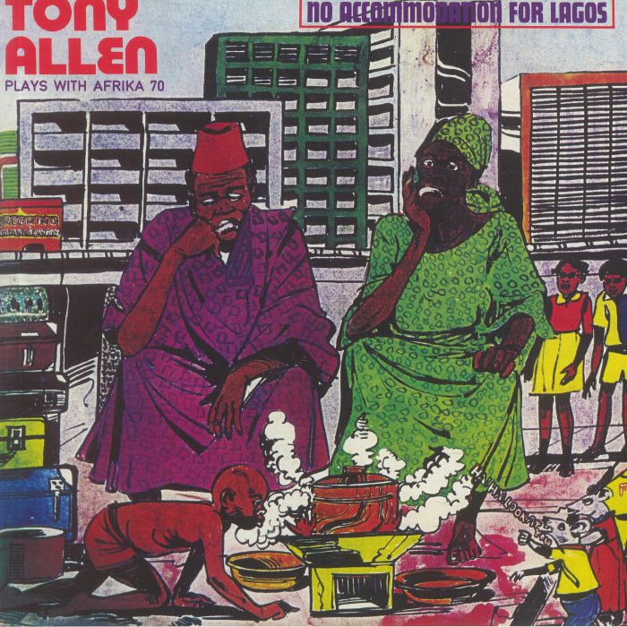 Tony Allen | Afrika 70 No Accommodation For Lagos