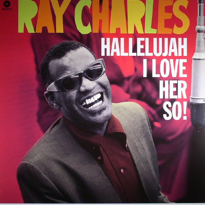 Ray Charles Hallelujah I Love Her So!