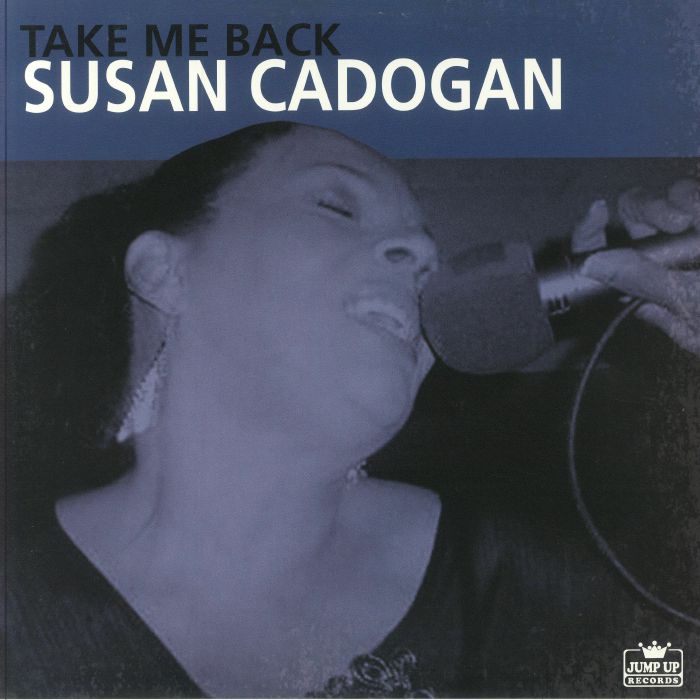 Susan Cadogan Take Me Back (Expanded Edition)