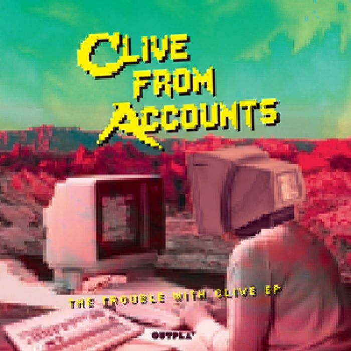 Clive From Accounts The Trouble With Clive EP