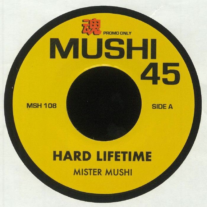 Mister Mushi Hard Lifetime