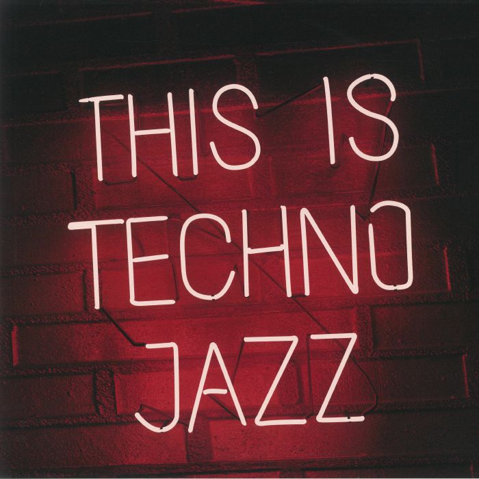 Various Artists This Is Techno Jazz Vol 1