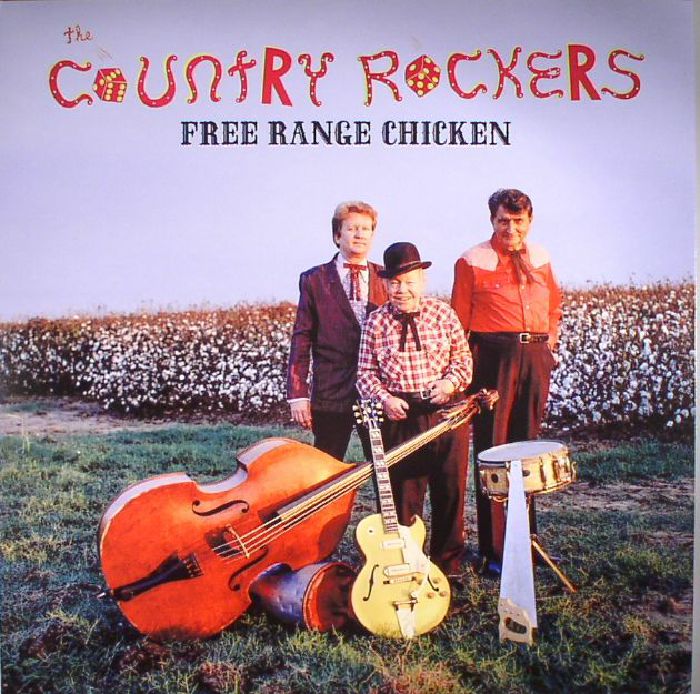 The Country Rockers Free Range Chicken (reissue)