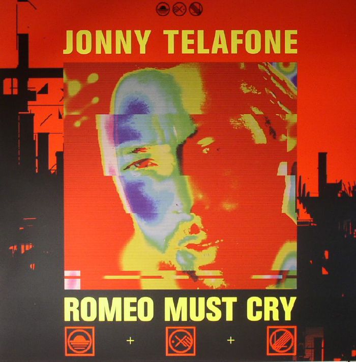 Jonny Telafone Romeo Must Cry