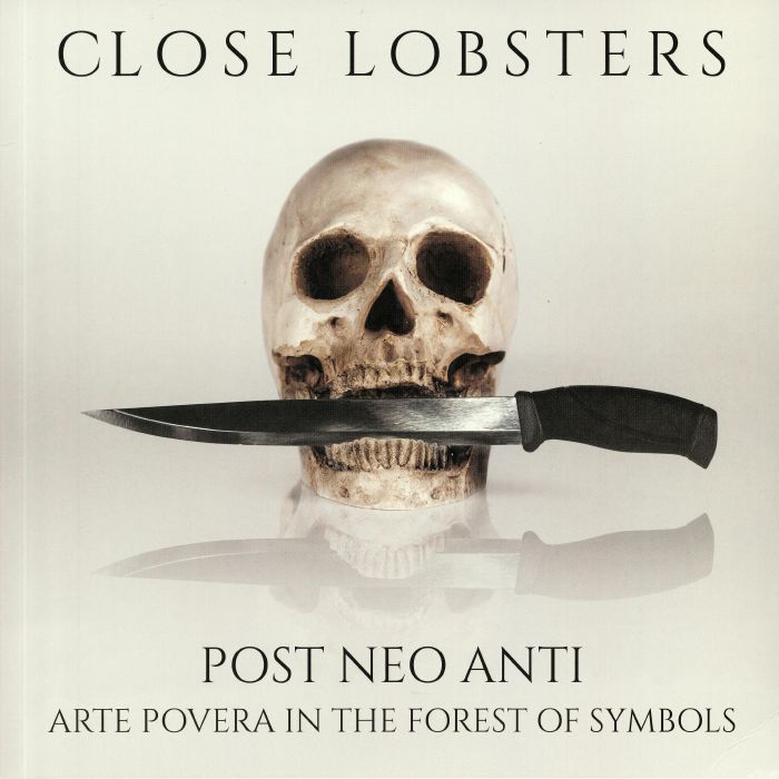 Close Lobsters Post Neo Anti: Arte Povera In The Forset Of Symbols
