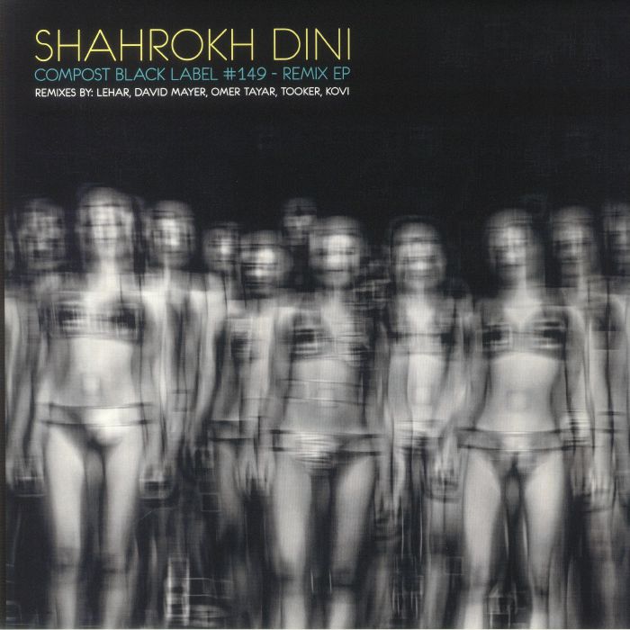 Shahrokh Dini Compost Black Label  149 Remix EP