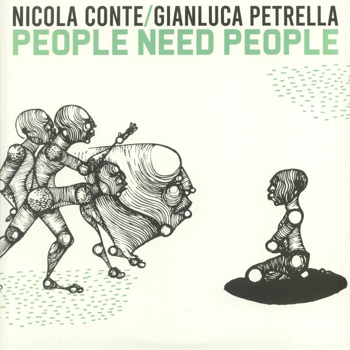 Nicola Conte | Gianluca Petrella – People Need People vinyl cover