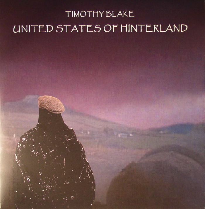 Timothy Blake Unites States Of Hinterland