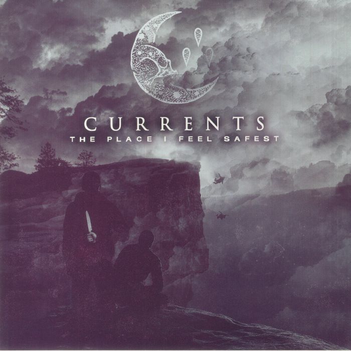 Currents The Place I Feel Safest