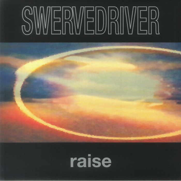 Swervedriver Raise