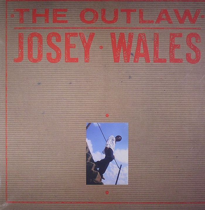 Josey Wales The Outlaw (reissue)