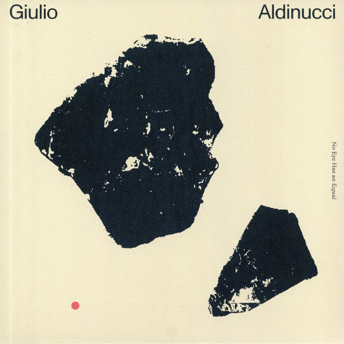 Giulio Aldinucci No Eye Has An Equal