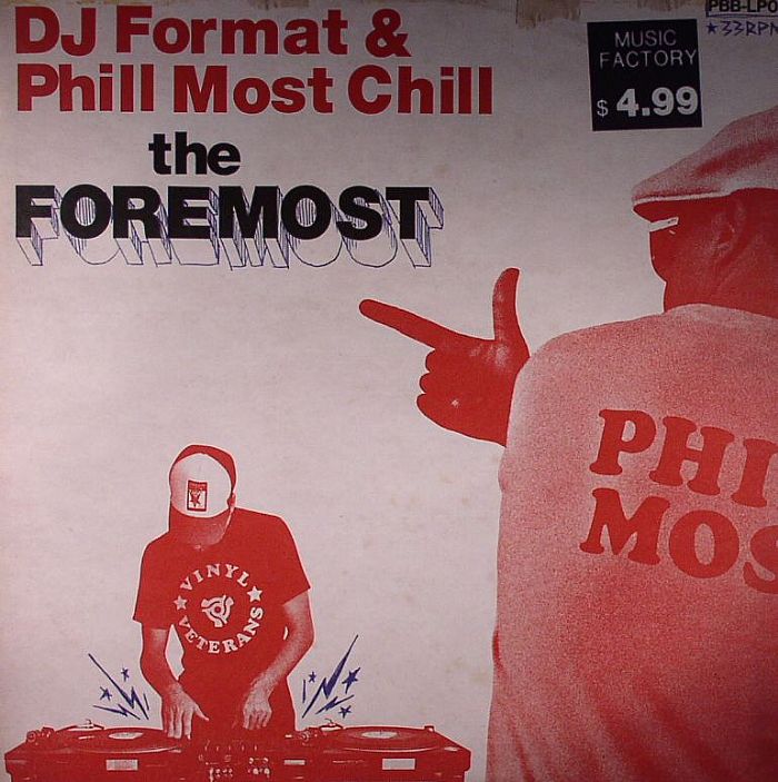 DJ Format | Phill Most Chill The Foremost