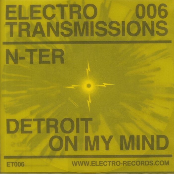 N Ter Electro Transmissions 006: Detroit On My Mind