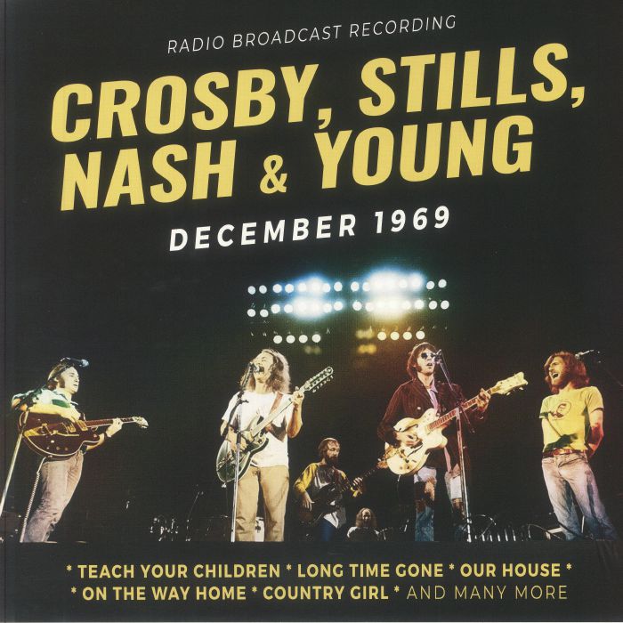 Crosby Stills Nash and Young December 1969: Radio Broadcast Recording