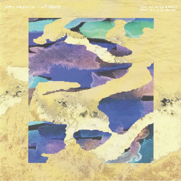 Paul Valentin Of Sand EP