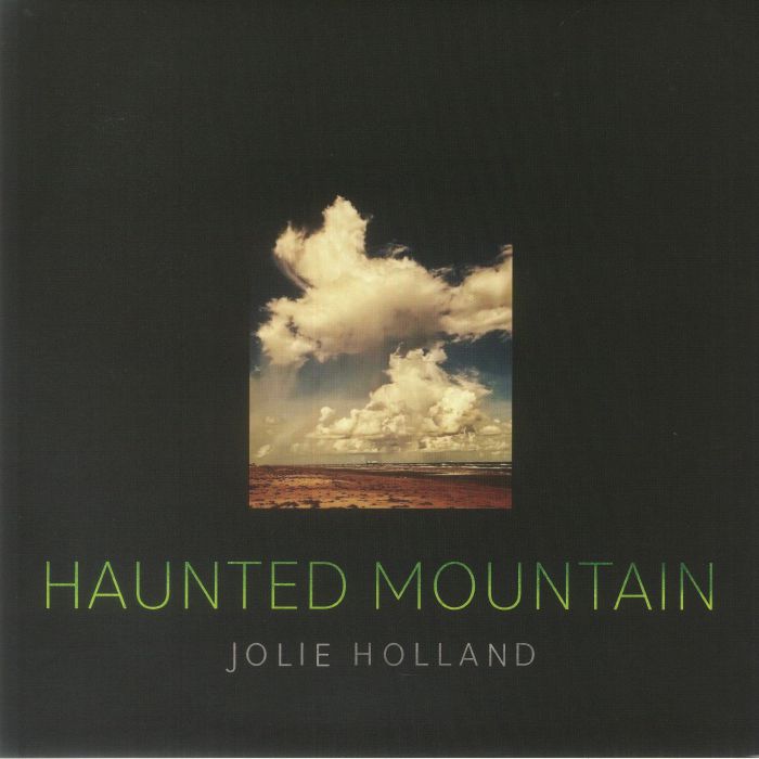Jolie Holland Haunted Mountain