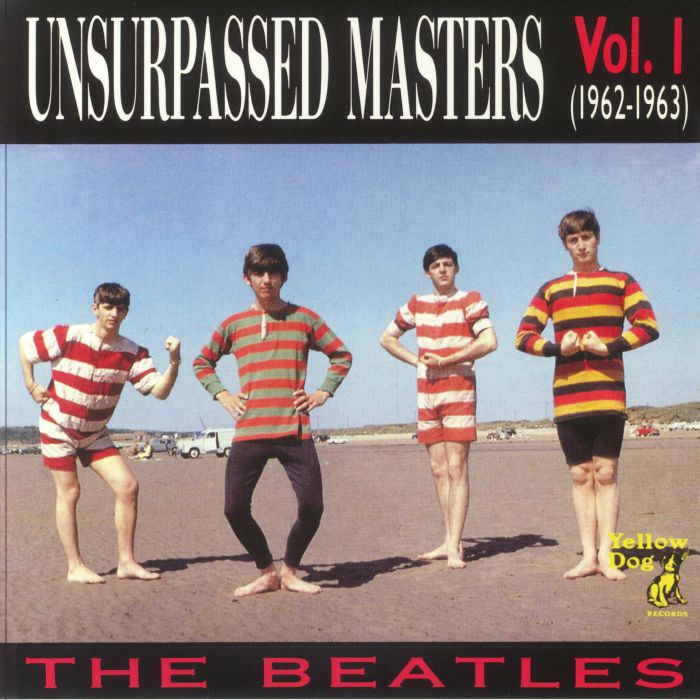 The Beatles Unsurpassed Masters Vol 1: 1962 1963